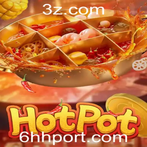 Explorando o Fascinante Mundo de Hotpot: Tudo o Que Você Precisa Saber
